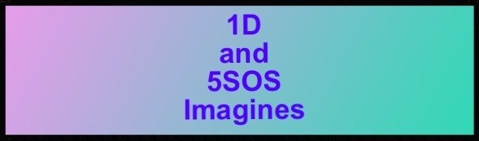1D and 5SOS Imagines
